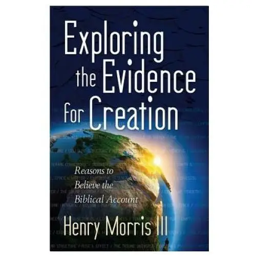 Exploring the evidence for creation Harvest house publ