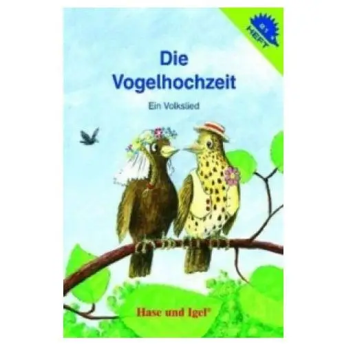 Die Vogelhochzeit / Igelheft 21