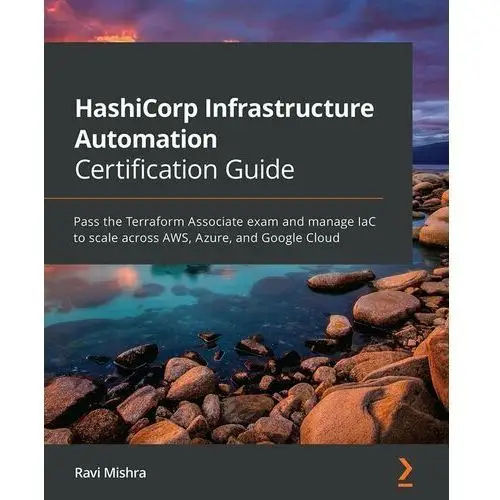 HashiCorp Infrastructure Automation Certification Guide