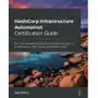 HashiCorp Infrastructure Automation Certification Guide Sklep on-line