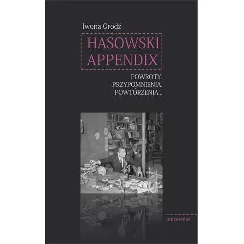 Hasowski Appendix. Powroty. Przypomnienia. Powtórzenia