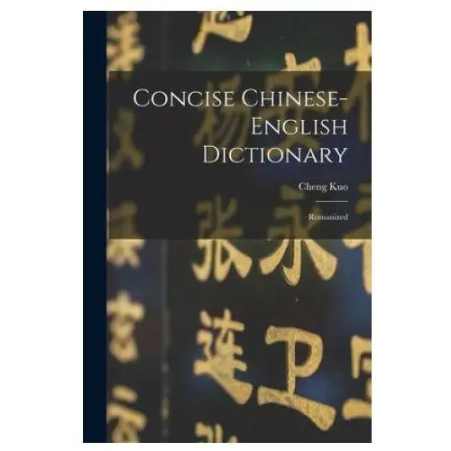 Concise Chinese-english Dictionary: Romanized