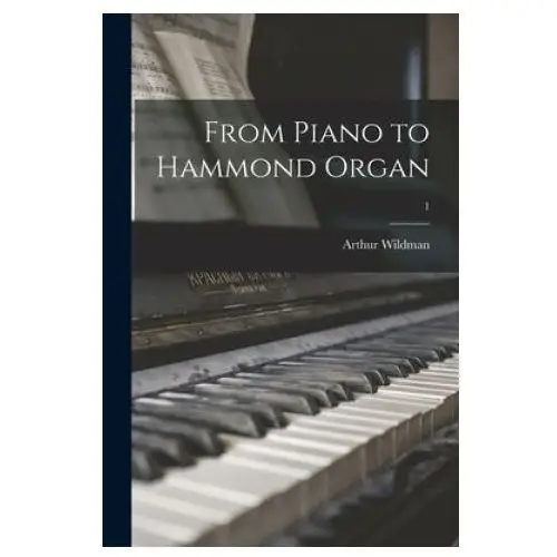 Hassell street press From piano to hammond organ; 1