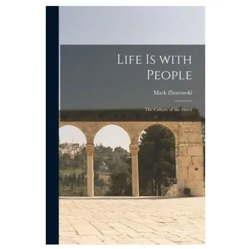 Hassell street press Life is with people: the culture of the shtetl