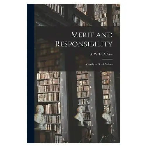 Hassell street press Merit and responsibility: a study in greek values