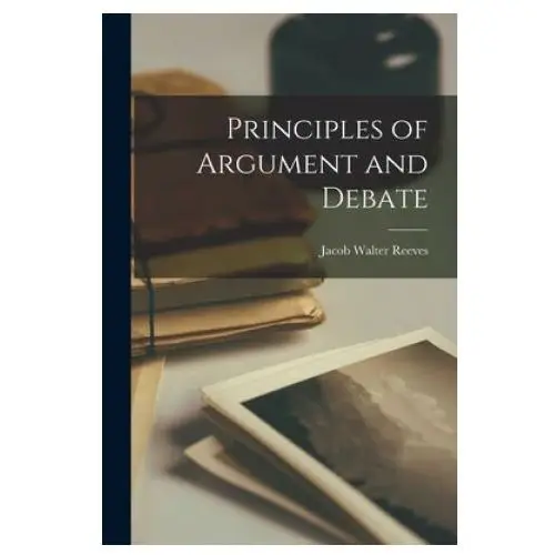Principles of argument and debate Hassell street press