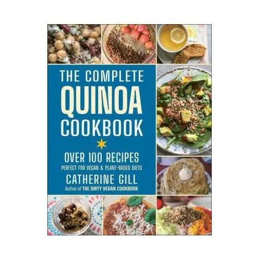 Complete Quinoa Cookbook