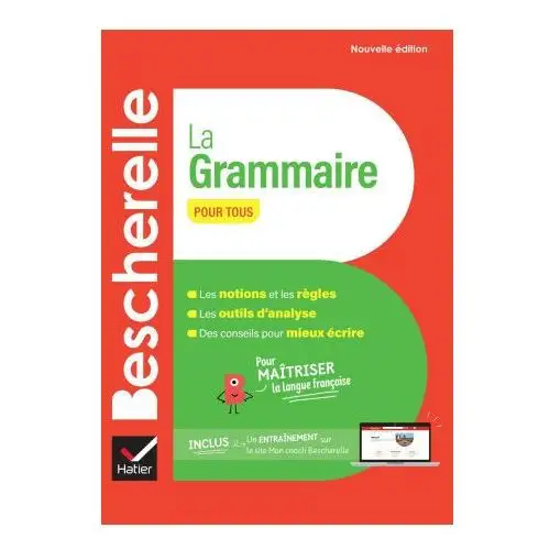 Bescherelle la grammaire pour tous - nouvelle édition Hatier