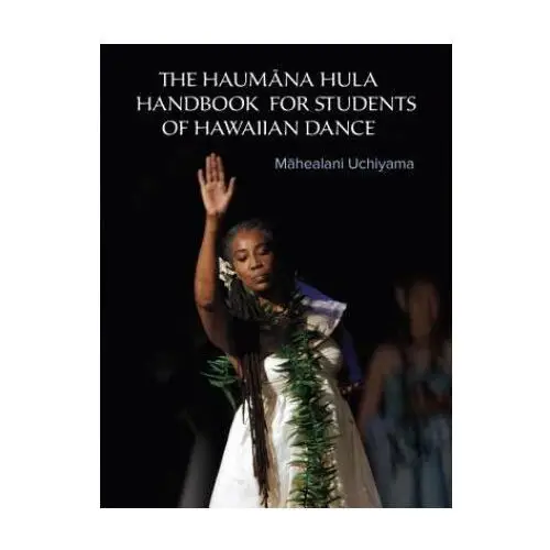 Haumana hula handbook for students of hawaiian dance North atlantic books,u.s