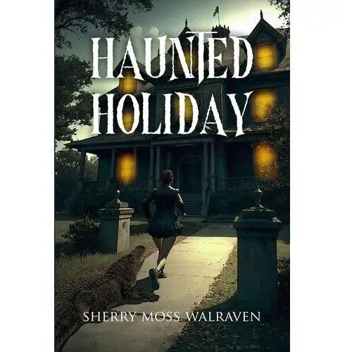 Haunted Holiday