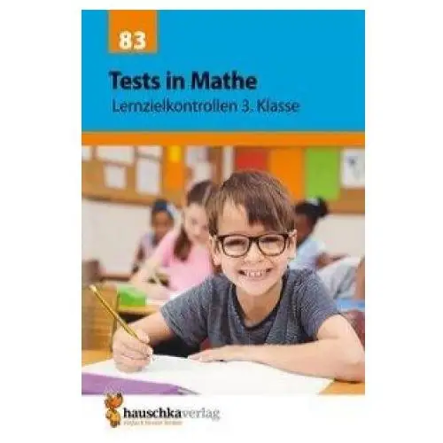Hauschka verlag gmbh Tests in mathe - lernzielkontrollen 3. klasse