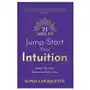 Hay house uk ltd 21 days to jump-start your intuition: awaken your most empowering super sense Sklep on-line