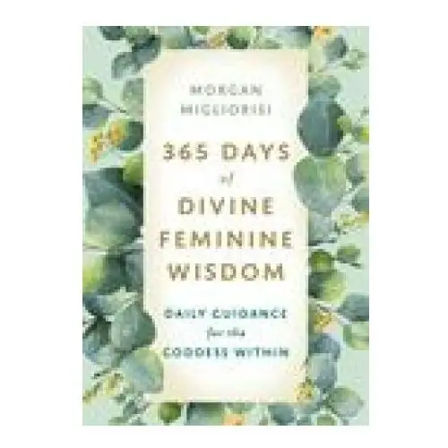 Hay house uk ltd 365 days of divine feminine wisdom: daily guidance for the goddess within