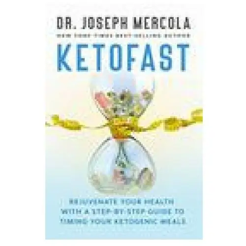 Hay house uk ltd Ketofast: rejuvenate your health with a step-by-step guide to timing your ketogenic meals