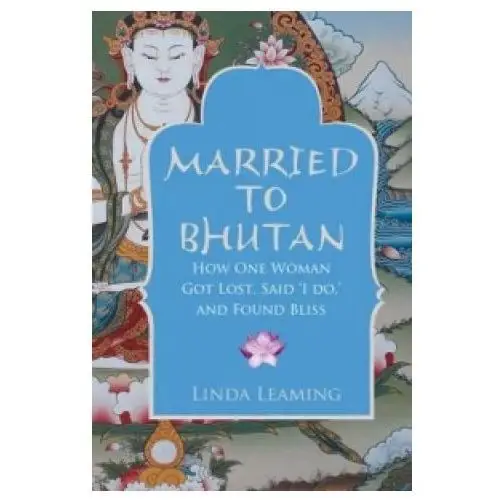 Married to bhutan Hay house uk ltd