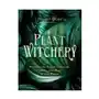 Plant Witchery: Discover the Sacred Language, Wisdom, and Magic of 200 Plants Sklep on-line