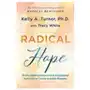 Radical Hope: 10 Key Healing Factors from Exceptional Survivors of Cancer & Other Diseases Sklep on-line