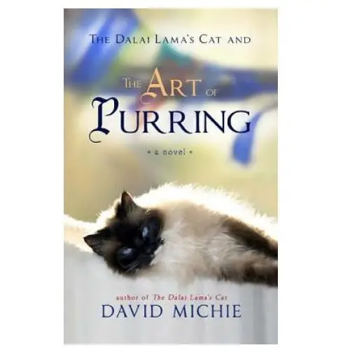 The dalai lama's cat and the art of purring Hay house uk ltd