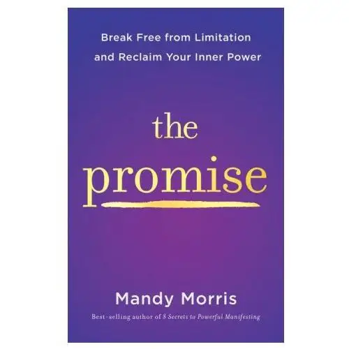 Hay house uk ltd The promise: break free from limitation and step into the light of your authentic self