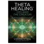 Thetahealing(r) you and the creator: deepen your connection with the energy of creation Hay house uk ltd Sklep on-line