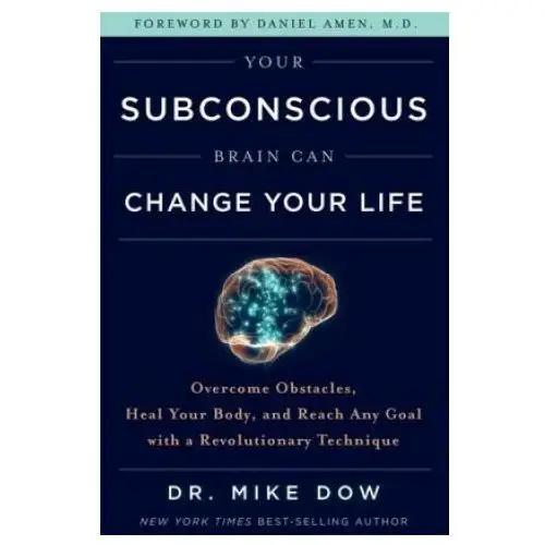 Your subconscious brain can change your life Hay house uk ltd