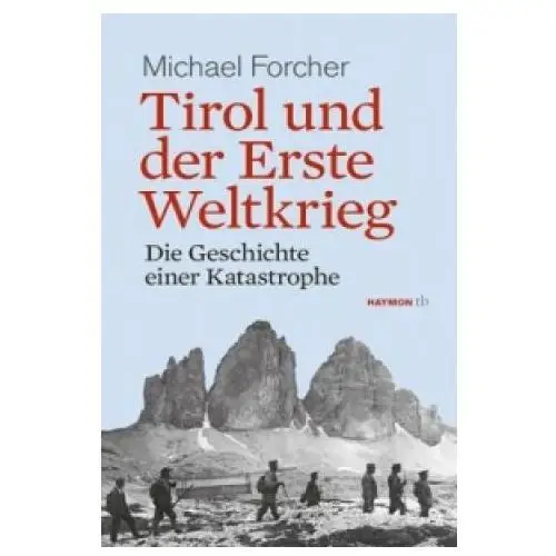 Tirol und der Erste Weltkrieg