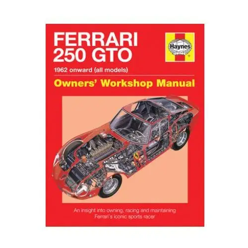 Haynes publishing group Ferrari 250 gto owners' workshop manual