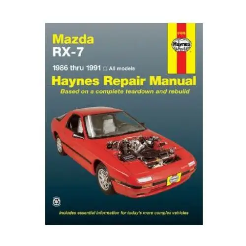 Mazda rx-7 (1986-1991) automotive repair manual Haynes publishing group