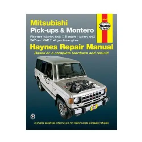 Haynes publishing group Mitsubishi pick-ups (1983-1996) and montero (1983-1993) automotive repair manual