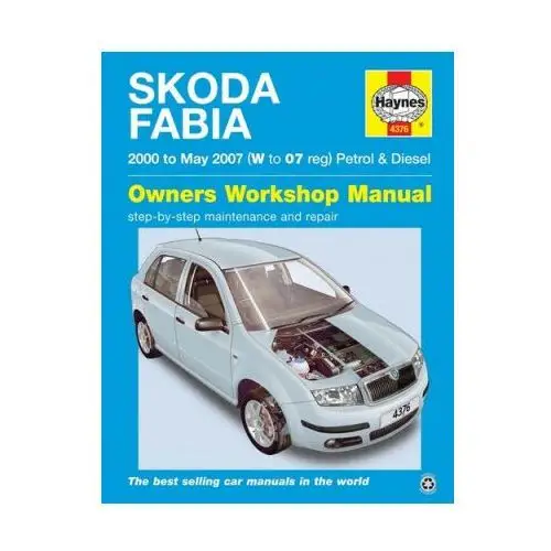 Haynes publishing group Skoda fabia petrol & diesel ('00-may '07) w to 07