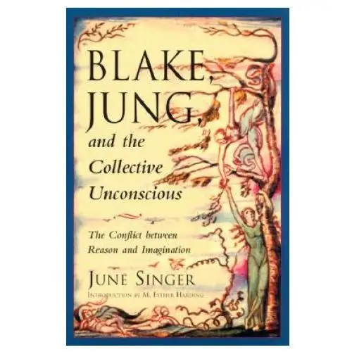 Blake, jung and the collective unconscious Hays (nicolas) ltd,u.s