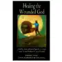 Healing the wounded god Hays (nicolas) ltd,u.s Sklep on-line