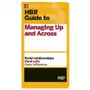 Hbr guide to managing up and across (hbr guide series) Harvard business review press Sklep on-line