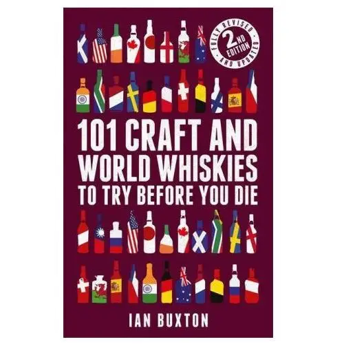 Headline publishing group 101 craft and world whiskies to try before you die (2nd edition of 101 world whiskies to try before you die)