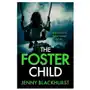 Headline publishing group Foster child: 'a sleep-with-the-lights-on thriller' Sklep on-line