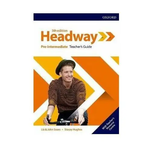 Headway. 5th Edition. Pre-Intermediate. Teacher's Guide + Teacher's Resource Center