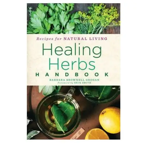 Healing herbs handbook Sterling publishing co inc