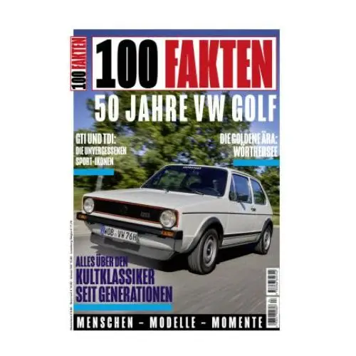 100 Fakten: 50 Jahre Volkswagen Golf