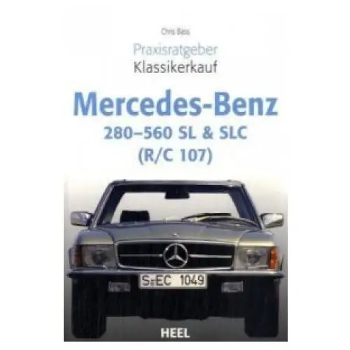 Mercedes-benz 280-560 sl & slc (r/c 107) Heel verlag