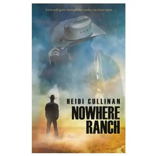 Heidi cullinan Nowhere ranch