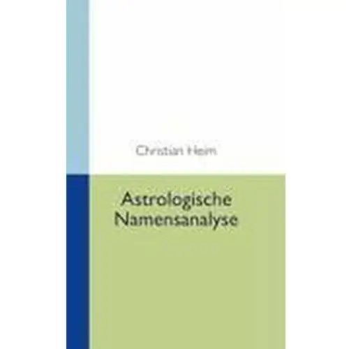 Astrologische namensanalyse Heim, christian
