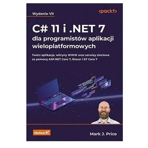 C# 11 i.net 7 dla programistów...w.7 Helion