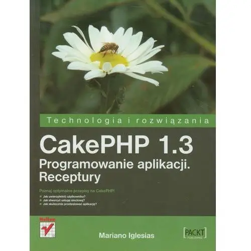 Helion Cakephp 1.3. programowanie aplikacji. receptury