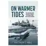 On warmer tides: the true story of italy's first world war naval commandos Helion & co Sklep on-line