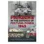 Panzers in the defence of festung posen 1945 Helion & company Sklep on-line