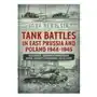 Tank battles in east prussia and poland 1944-1945 Helion & company Sklep on-line