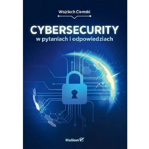 Helion Cybersecurity w pytaniach i odpowiedziach