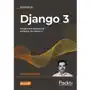 Django 3. praktyczne tworzenie aplikacji Sklep on-line