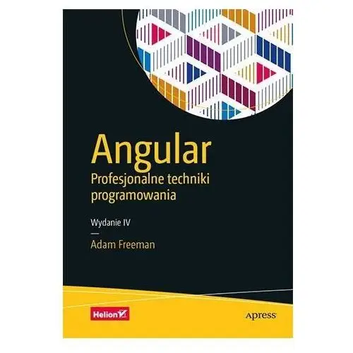 Angular. Profesjonalne technikiprogramowania wyd. 4, A032-67644