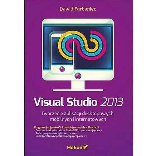 Helion gliwice Visual studio 2013.tworzenie aplikacji desktopowych,mobilnych